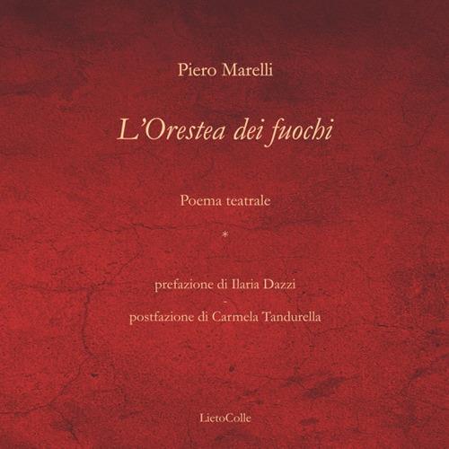 L'Orestea dei fuochi - Piero Marelli - copertina