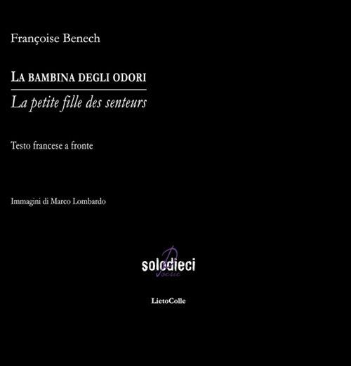 La bambina degli odori. Testo francese a fronte - Françoise Benech - copertina