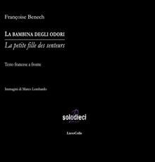 La bambina degli odori. Testo francese a fronte