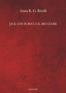 Jack con in bocca il mio cuore