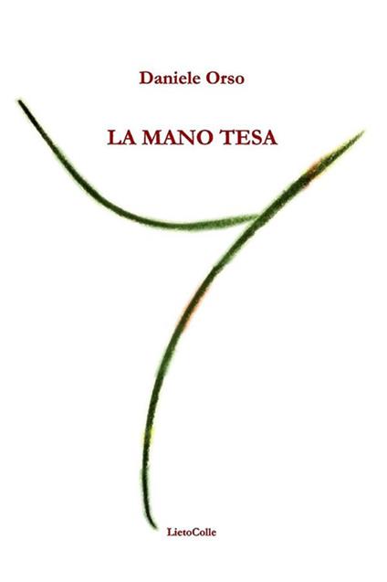 La mano tesa - Daniele Orso - ebook