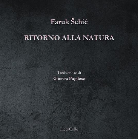 Ritorno alla natura - Faruk Sehic,Ginevra Pugliese - ebook