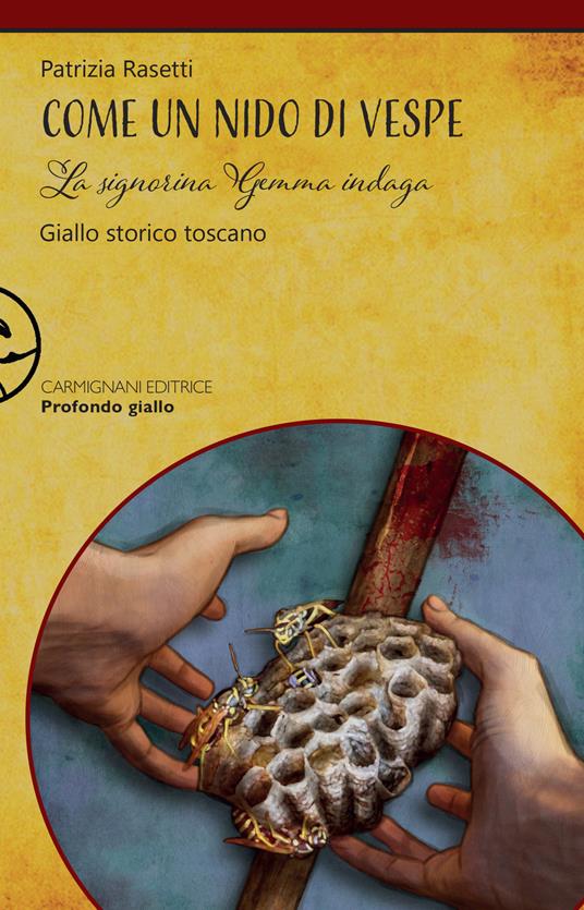 Come un nido di vespe. La signorina Gemma indaga - Patrizia Rasetti - copertina
