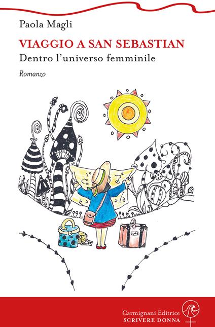 Viaggio a San Sebastian. Dentro l'universo femminile - Paola Magli - copertina