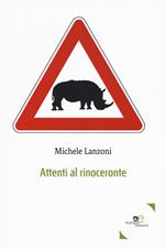 Attenti al rinoceronte