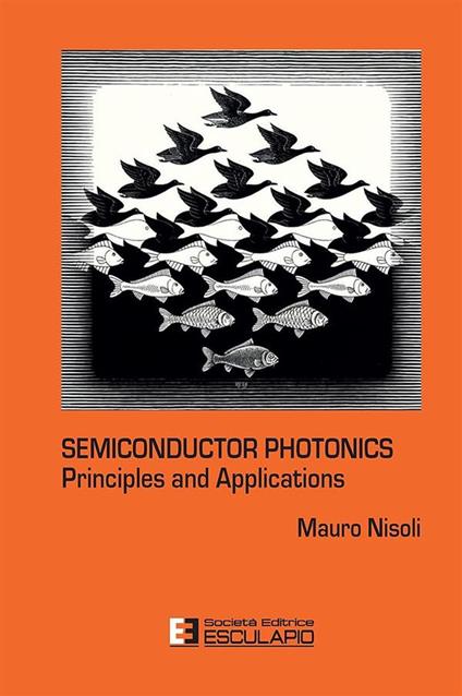 Semiconductor photonics. Principles and applications - Mauro Nisoli - copertina