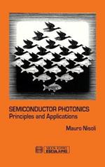 Semiconductor photonics. Principles and applications