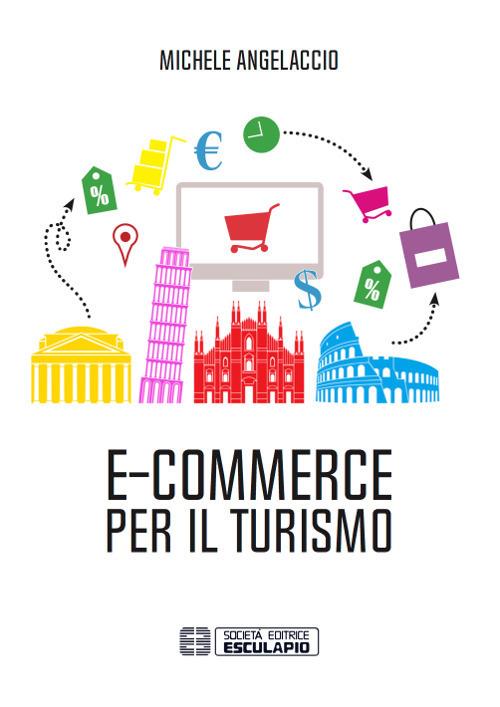 E-commerce per il turismo - Michele Angelaccio - copertina