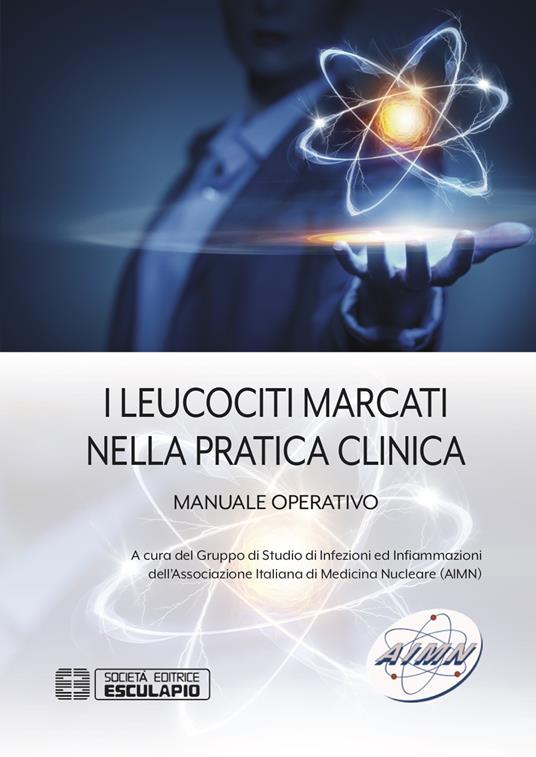 I leucociti marcati nella pratica clinica. Manuale operativo - copertina