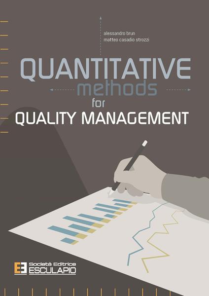 Quantitative methods for quality management - Alessandro Brun,Matteo Casadio Strozzi,Xixi Fan - copertina