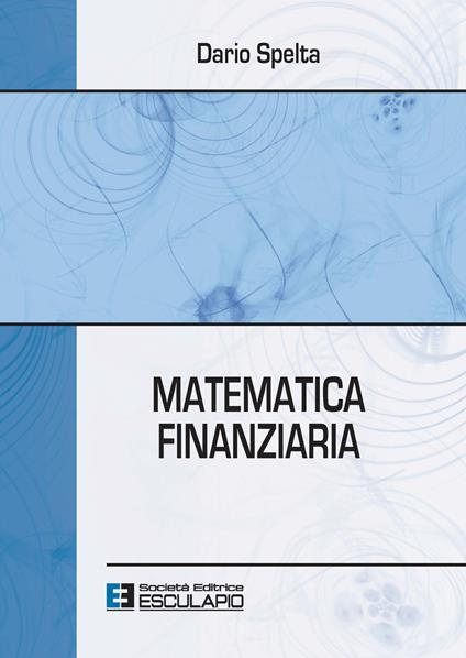 Matematica finanziaria - Dario Spelta - copertina