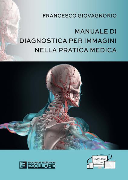 Manuale di diagnostica per immagini nella pratica medica - Francesco Giovagnorio - copertina