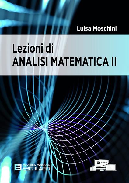 Lezioni di analisi matematica 2 - Luisa Moschini - copertina