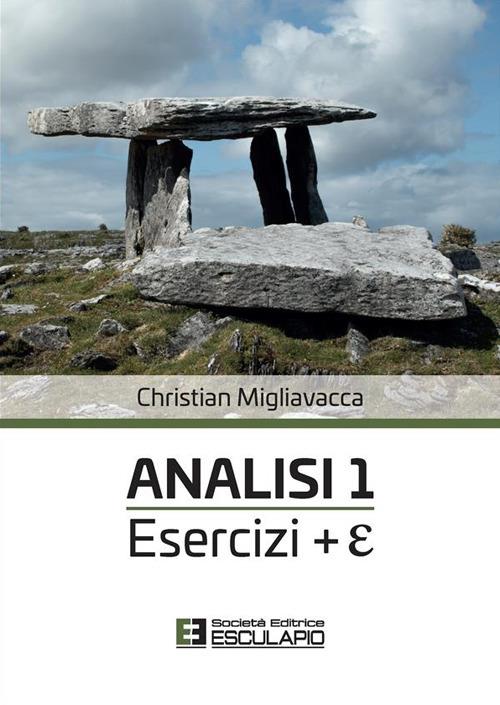 Analisi 1. Esercizi + E - Christian Migliavacca - copertina