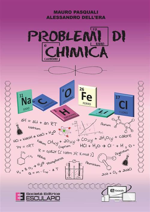 Problemi di chimica - Mauro Pasquali,Alessandro Dell'Era - copertina