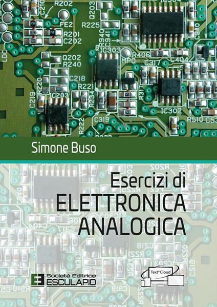 Esercizi di elettronica analogica - Simone Buso - copertina