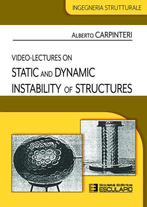 Video-lectures on static and dynamic instability of structures - Alberto Carpinteri - copertina