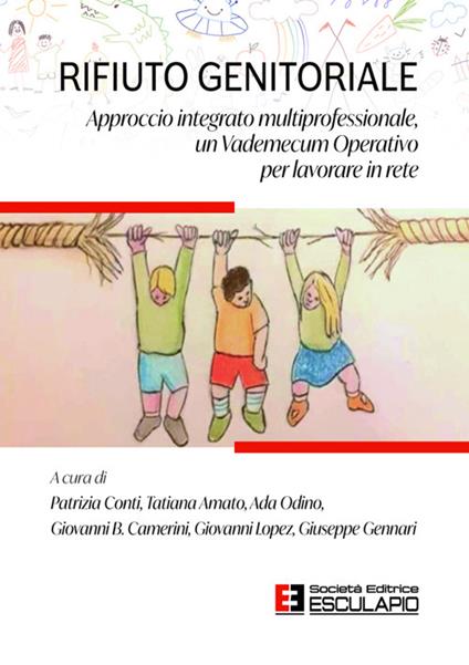 Rifiuto genitoriale. Approccio integrato multiprofessionale, un vademecum operativo per lavorare in rete - copertina