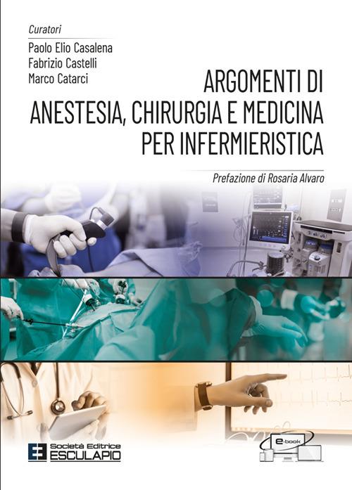 Argomenti di anestesia, chirurgia e medicina per infermieristica - copertina