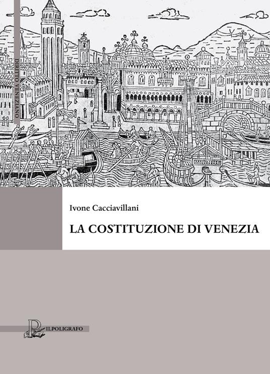 La Costituzione di Venezia - Ivone Cacciavillani - copertina