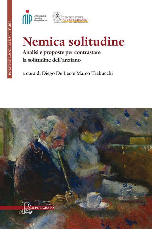 Nemica solitudine. Analisi e proposte per contrastare la solitudine dell'anziano - copertina