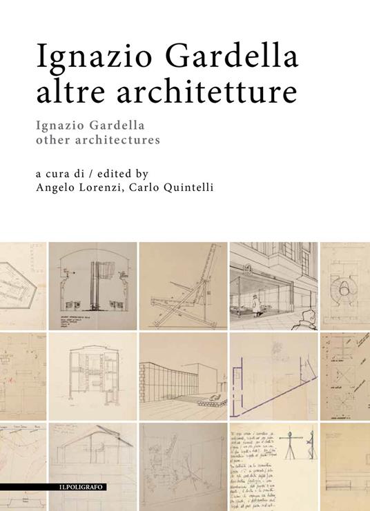 Ignazio Gardella. Altre architetture. Ediz. italiana e inglese - copertina
