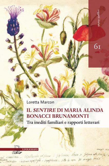 Il «sentire» di Maria Alinda Bonacci Brunamonti. Tra inediti familiari e rapporti letterari - Loretta Marcon - copertina