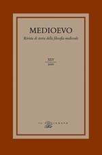 Medioevo. Rivista di storia della filosofia medievale (2020). Vol. 45: Antropologia, teologia e fisica nel pensiero medievale latino e arabo