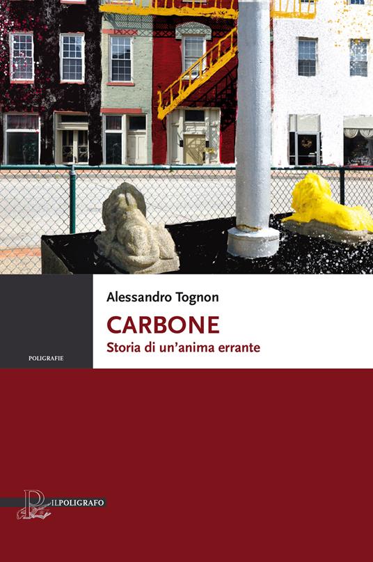 Carbone. Storia di un'anima errante - Alessandro Tognon - copertina