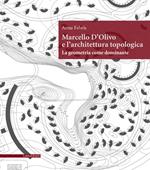 Marcello D'Olivo e l'architettura topologica. La geometria come dominante