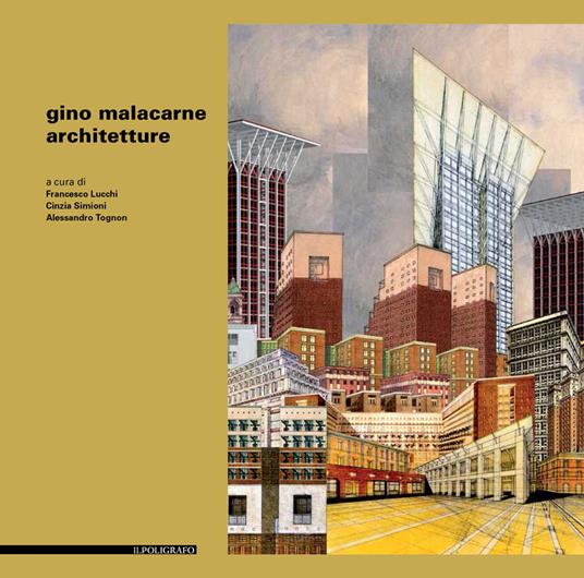 Gino Malacarne. Architetture. Ediz. illustrata - copertina