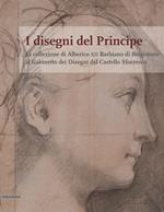 I disegni del Principe. La collezione di Alberico XII Barbiano di Belgioioso al Gabinetto dei Disegni del Castello Sforzesco