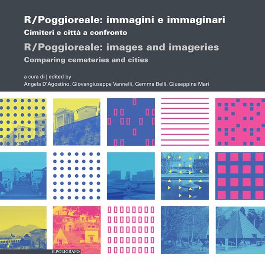 RlPoggioreale: immagini e immaginari. Cimiteri e città a confronto. Ediz. italiana e inglese - copertina