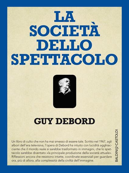 La società dello spettacolo-Commentari sulla società dello spettacolo - Guy Debord - copertina