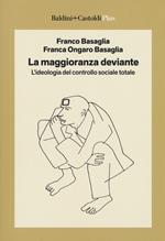 La maggioranza deviante. L'ideologia del controllo sociale totale