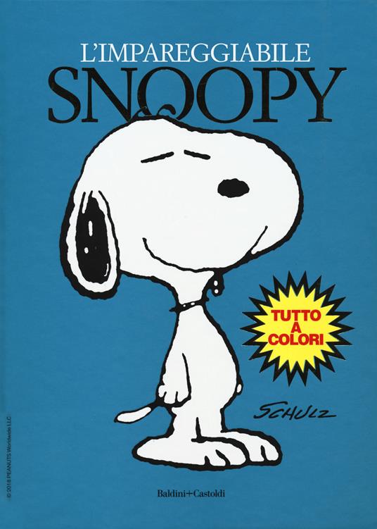 L'impareggiabile Snoopy - Charles M. Schulz - copertina