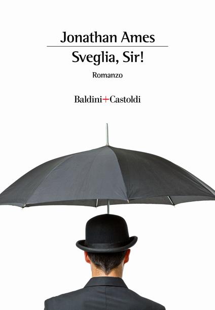Sveglia, sir! - Jonathan Ames - copertina