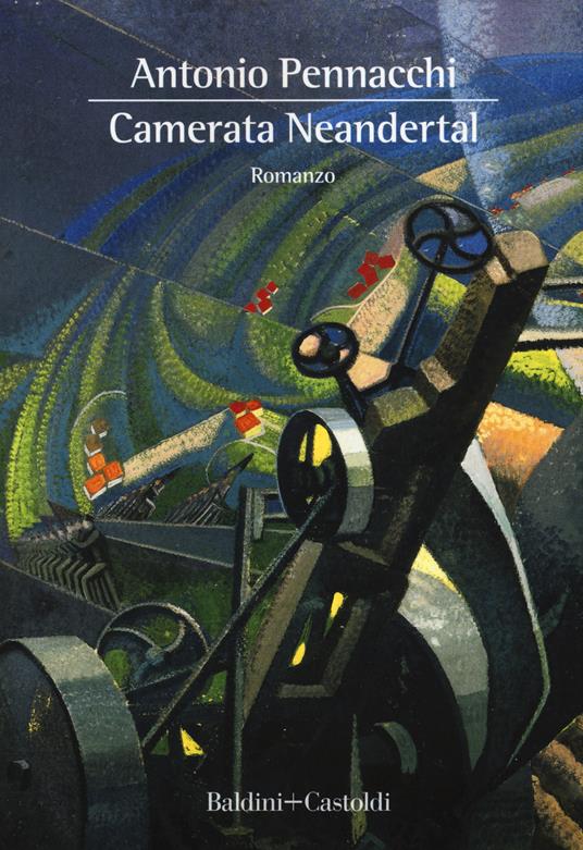 Camerata Neandertal. Libri, fantasmi e funerali vari - Antonio Pennacchi - copertina