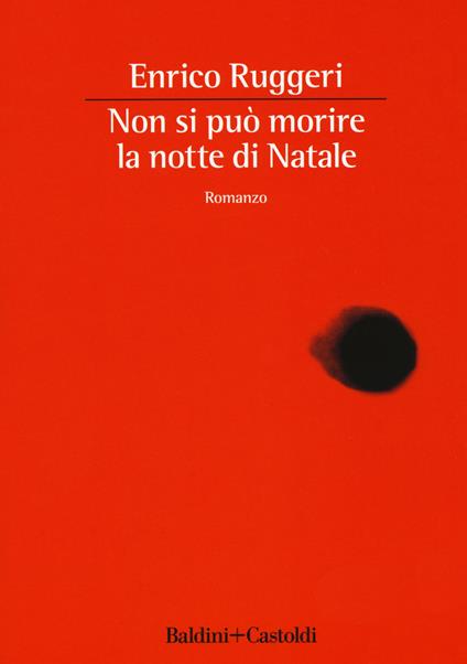 Non si può morire la notte di Natale - Enrico Ruggeri - copertina