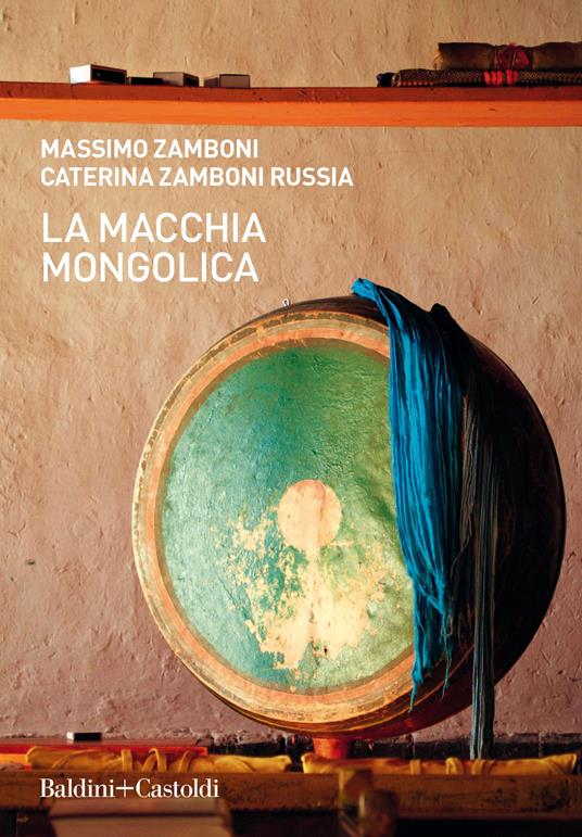 La macchia mongolica - Massimo Zamboni,Caterina Zamboni Russia - copertina