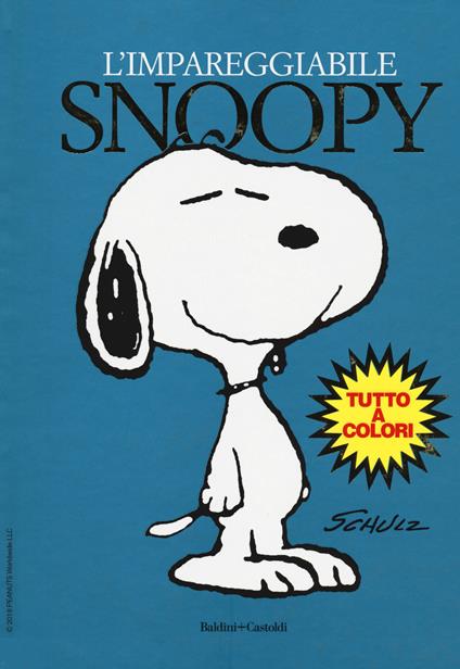 L'impareggiabile Snoopy - Charles M. Schulz - copertina