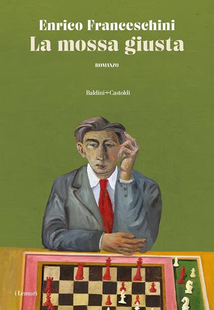 La mossa giusta - Enrico Franceschini - copertina