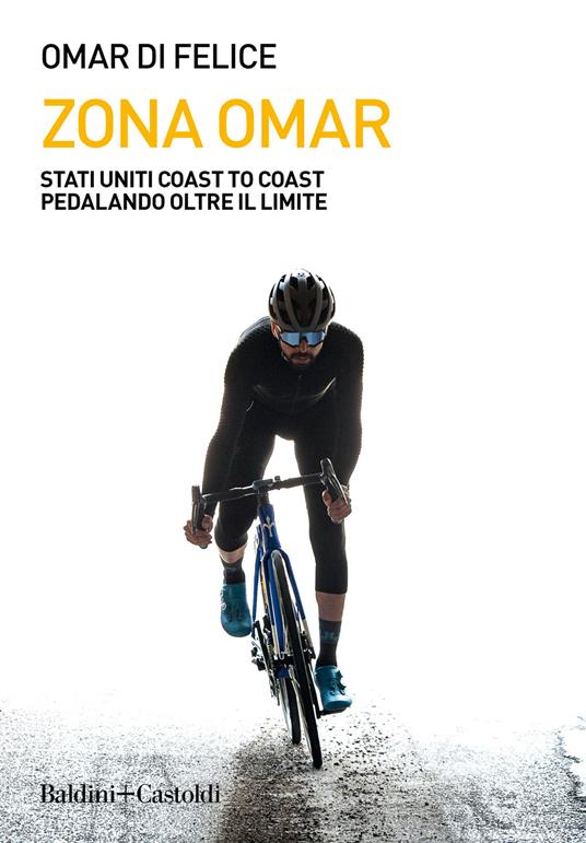 Zona Omar. Stati Uniti coast to coast pedalando oltre il limite - Omar Di Felice - copertina