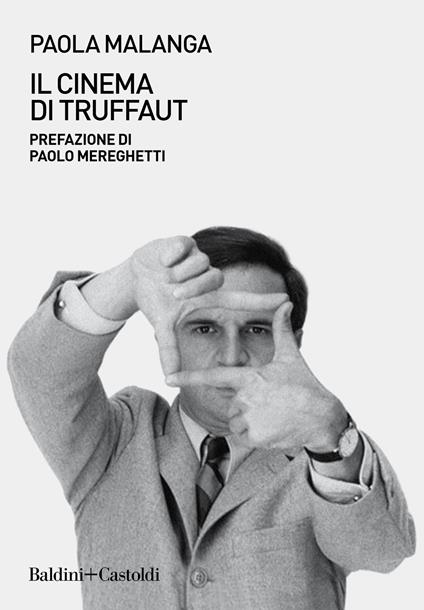 Il cinema di Truffaut - Paola Malanga - copertina