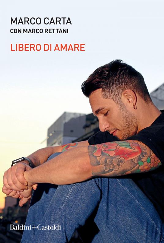 Libero di amare - Marco Carta,Marco Rettani - ebook