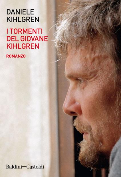 I tormenti del giovane Kihlgren - Daniele Kihlgren - ebook