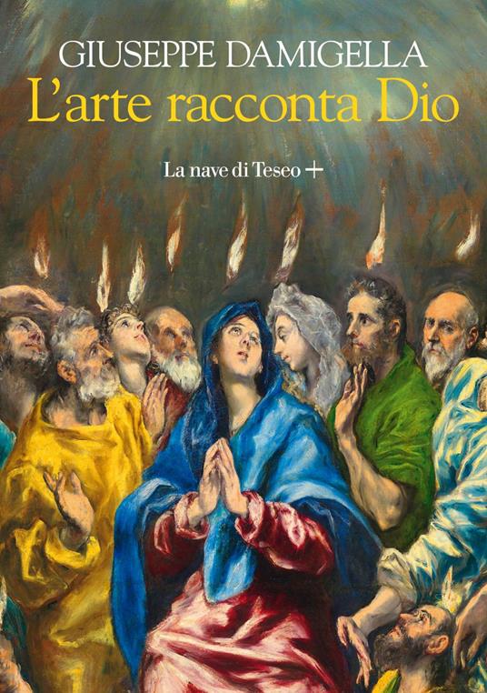 L' arte racconta Dio - Giuseppe Damigella - ebook