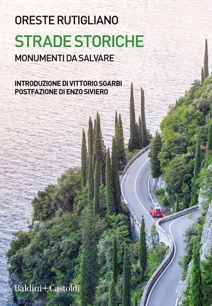 Strade storiche. Monumenti da salvare - Oreste Rutigliano - copertina
