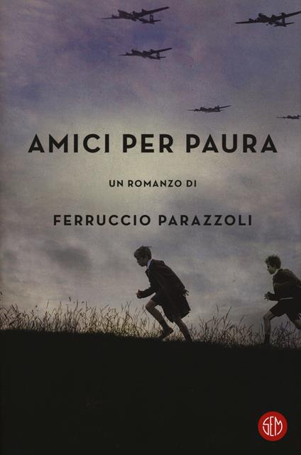 Amici per paura - Ferruccio Parazzoli - copertina