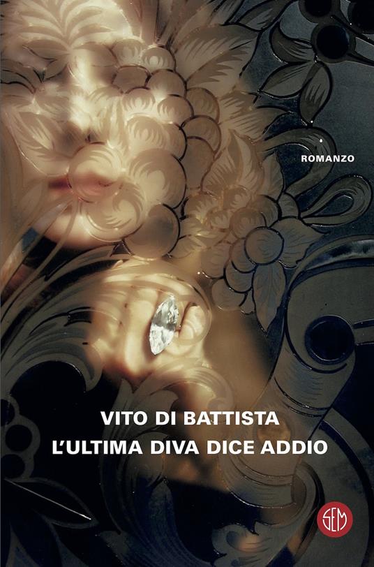 L' ultima diva dice addio - Vito Di Battista - ebook
